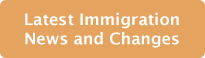 Latest Immigration News and Changes